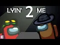 Download Lagu Lyin' 2 me in the Among us Game (Song by: @CG5)