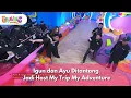 Lagu [FULL] Igun dan Ayu Ditantang Jadi Host My Trip My Adventure - BROWNIS (15/12/25)