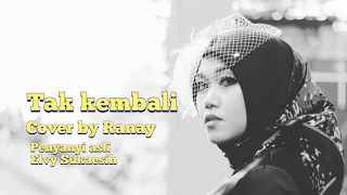 Download TAK KEMBALI RANI NAYLA//PENYANYIASLI ELVY SUKAESIH//KELUARGAZAMZAMY MP3