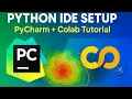Python IDE Setup PyCharm Google Colab Tutorial