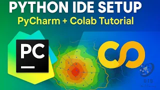 Python IDE Setup PyCharm Google Colab Tutorial