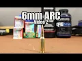 6mm ARC - Still just getting started