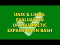 Unix Linux evaluation of arithmetic expansion in bash