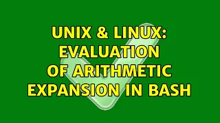 Unix Linux evaluation of arithmetic expansion in bash