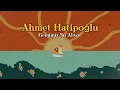 Ahmet Hatipoğlu - Gemimiz Su Alıyor
