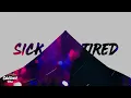 Iann Dior - Sick and Tired (Lyrics) ft. Machine Gun Kelly & Travis Barker