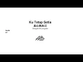 Download Lagu Ku Tetap Setia - Alto