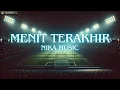 Download Lagu Menit Terakhir: Ketika Harapan dan Ketegangan Bersatu | Lyrics Music Video by Nika Music
