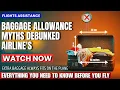 Airlines Baggage Allowance MYTHS Debunked