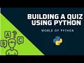 How to build your own quiz in python building quiz in python World of python