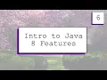 Fall 2021 Intro to Java 8 Features