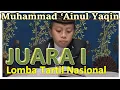 Lagu Juara 1 Lomba Tartil Nasional | Tartil Surah Al Mulk ayat 1-7 | Muhammad 'Ainul Yaqin