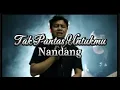 Download Lagu Nandang - Tak Pantas Untukmu (Official Music Video)