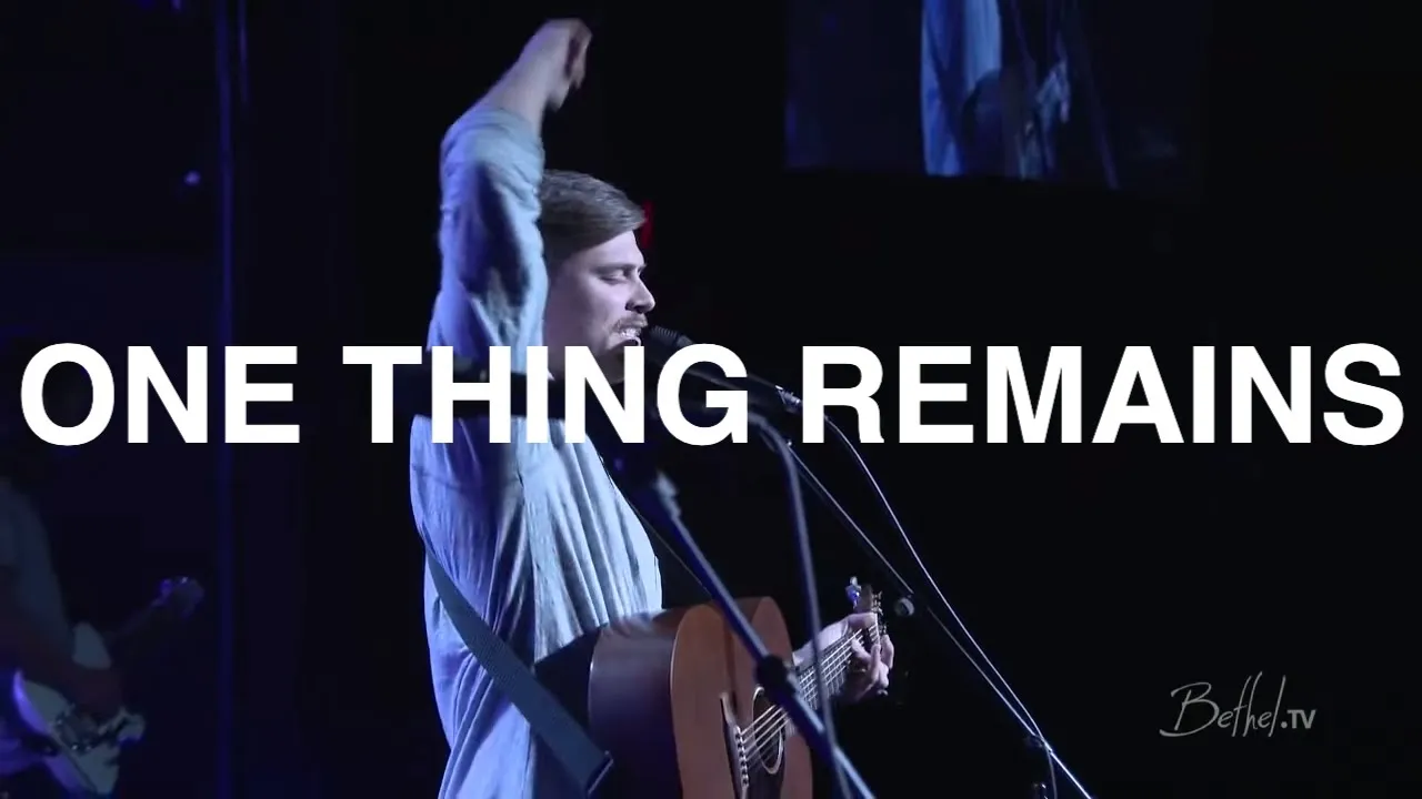 One Thing Remains | Cory Asbury | Bethel Church