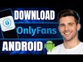 How to Download OnlyFans App on Android 2026