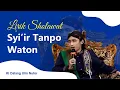Download Lagu SYIIR TANPO WATON - KI ULIN NUHA CILACAP