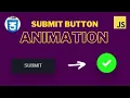 Submit button animation in html css js html css js tutorial