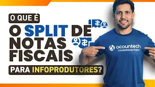 COMO FUNCIONA O SPLIT DE NOTAS FISCAIS PARA INFOPRODUTORES?