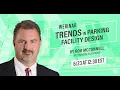 Trends In Parking Facility Design Webinar