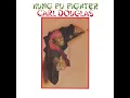 Kung Fu Fighting - Carl Douglas