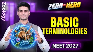 Zoology — Basic Terminologies | NEET 2027 Zero to Hero Series 🏆 Munish Dhull Sir - ALLEN NEET Bio
