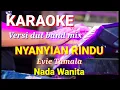 Download Lagu NYANYIAN RINDU - Evie Tamala | Karaoke dut band mix nada wanita | Lirik