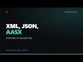 AAS serialization XML JSON and AASX and what AASX does not add