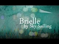 Lagu Brielle - Sky Sailing [Animated Music Video]
