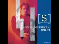 愛のメモリー - Ai no Memory - Shigeru Matsuzaki