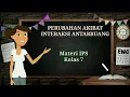 Download Lagu Video Pembelajaran PERUBAHAN AKIBAT INTERAKSI KERUANGAN