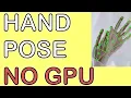 hand pose NO GPU mediapipe python tutorial