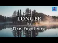 Lagu Longer by Dan Fogelberg (Lyrics)