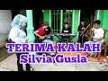 Download Lagu 🔴TERIMA KALAH Cover Silvia Gusla  #Suaranya ndangdut banget