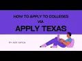 How to Apply to Colleges Via Apply Texas