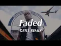 Download Lagu Faded - Alan Walker (Official DRILL Remix)