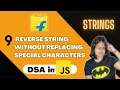 9 Reverse a string without special characters DSA in JavaScript series
