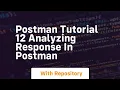 Postman tutorial 12 analyzing response in postman
