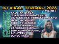 Lagu TOP 10 MUSIK DJ VIRAL 2026 🔥 DJ SLOW PALING NAGIH, BIKIN MERINDING \u0026 SUSAH MOVE ON