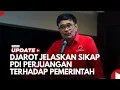 Lagu Djarot Jelaskan Sikap PDI Perjuangan terhadap Pemerintah