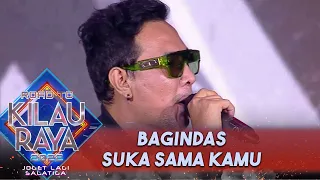 Download BAGINDAS - SUKA SAMA KAMU | ROAD TO KILAU RAYA MP3