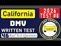 California DMV Written Test 2026 Practice 8 46 Real Test Questions California DMV Practice Test