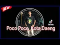 Download Lagu Poco-Poco_Kota Daeng_Adhitya N.S(New Remix)2k22