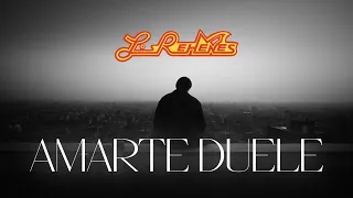 Los Rehenes - "Amarte Duele" (Video Lirico)
