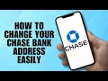 How to Change Your Chase Bank Address Easily