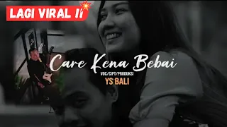 care kena bebai ys bali official music video 
