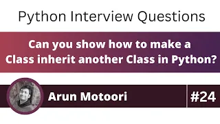 Can you show how to make a Class inherit another Class in Python Python Interview Question