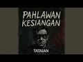 Download Lagu PAHLAWAN KESIANGAN