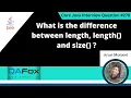 What is the difference between length length and size Core Java Interview Question