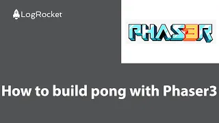 How to build pong with Phaser3