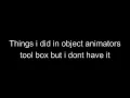 Things i did with object animators toolbox but i dont own it